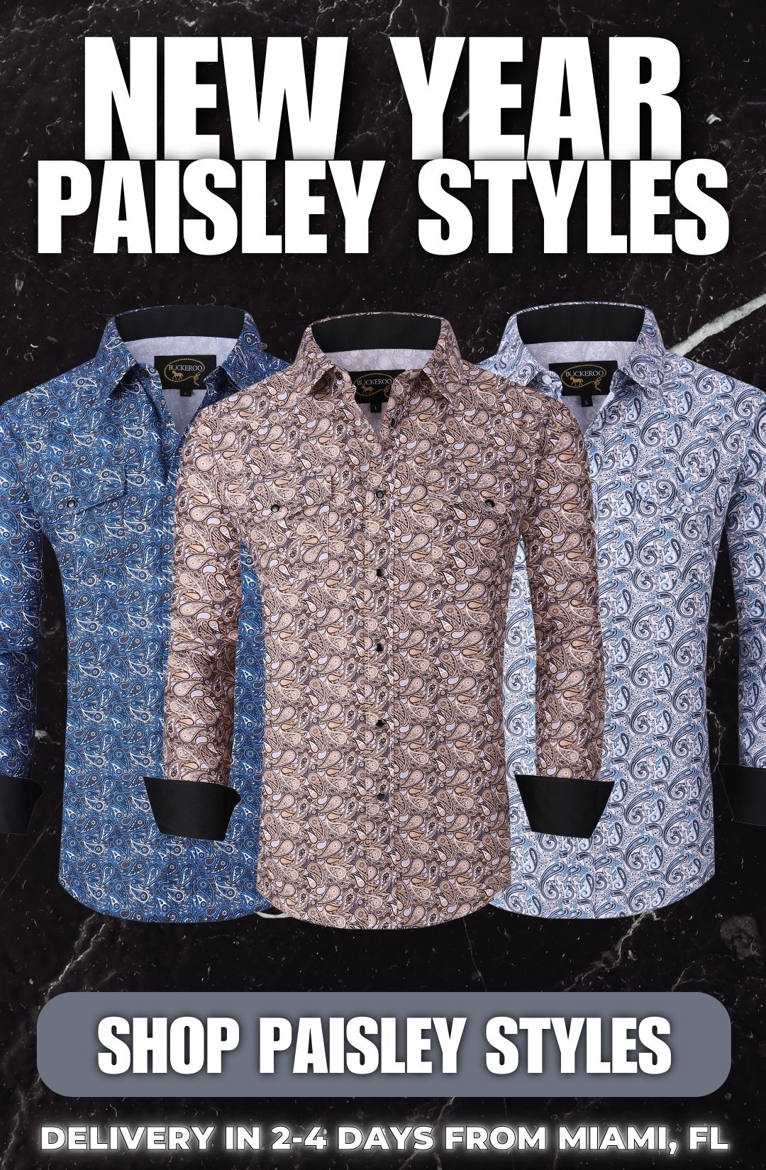 NEW YEAR PAISLEY STYLES DELIVERY IN 2-4 DAYS FROM MIAMI, FL SHOP PAISLEY STYLES